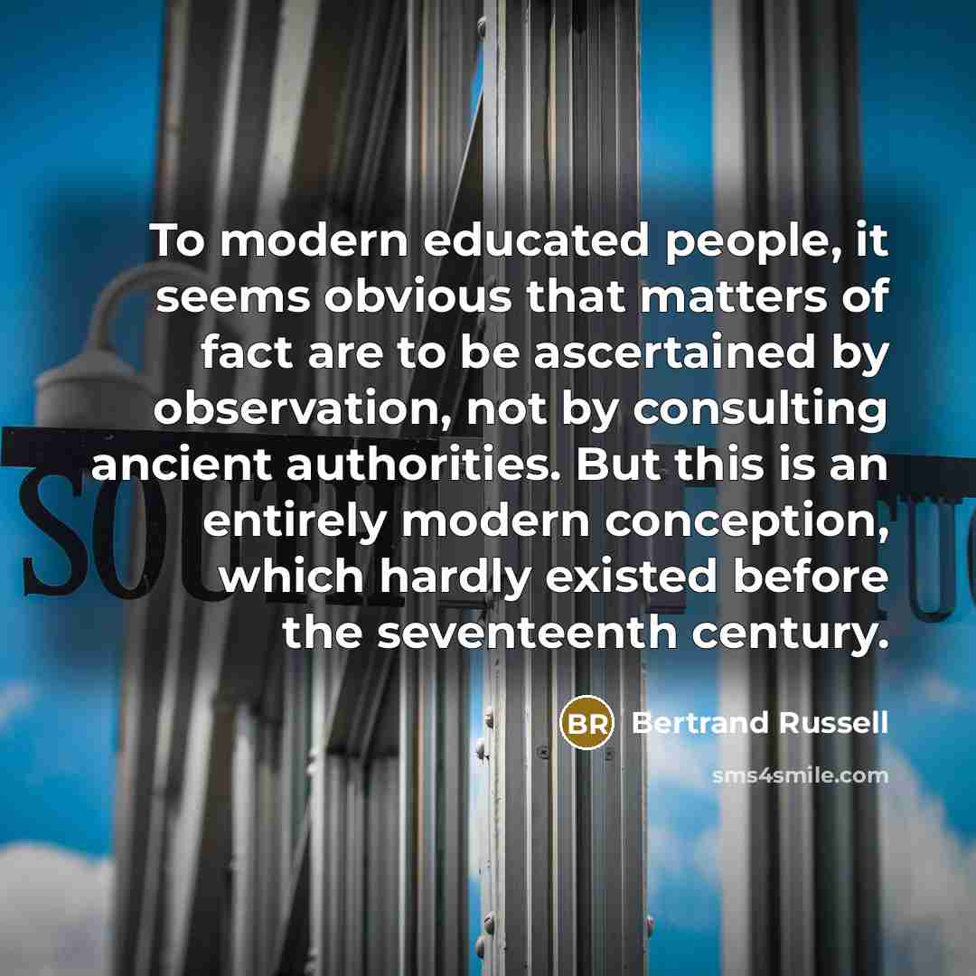 “To modern educated people, it seems obvious that matters of…” quote by Bertrand Russell