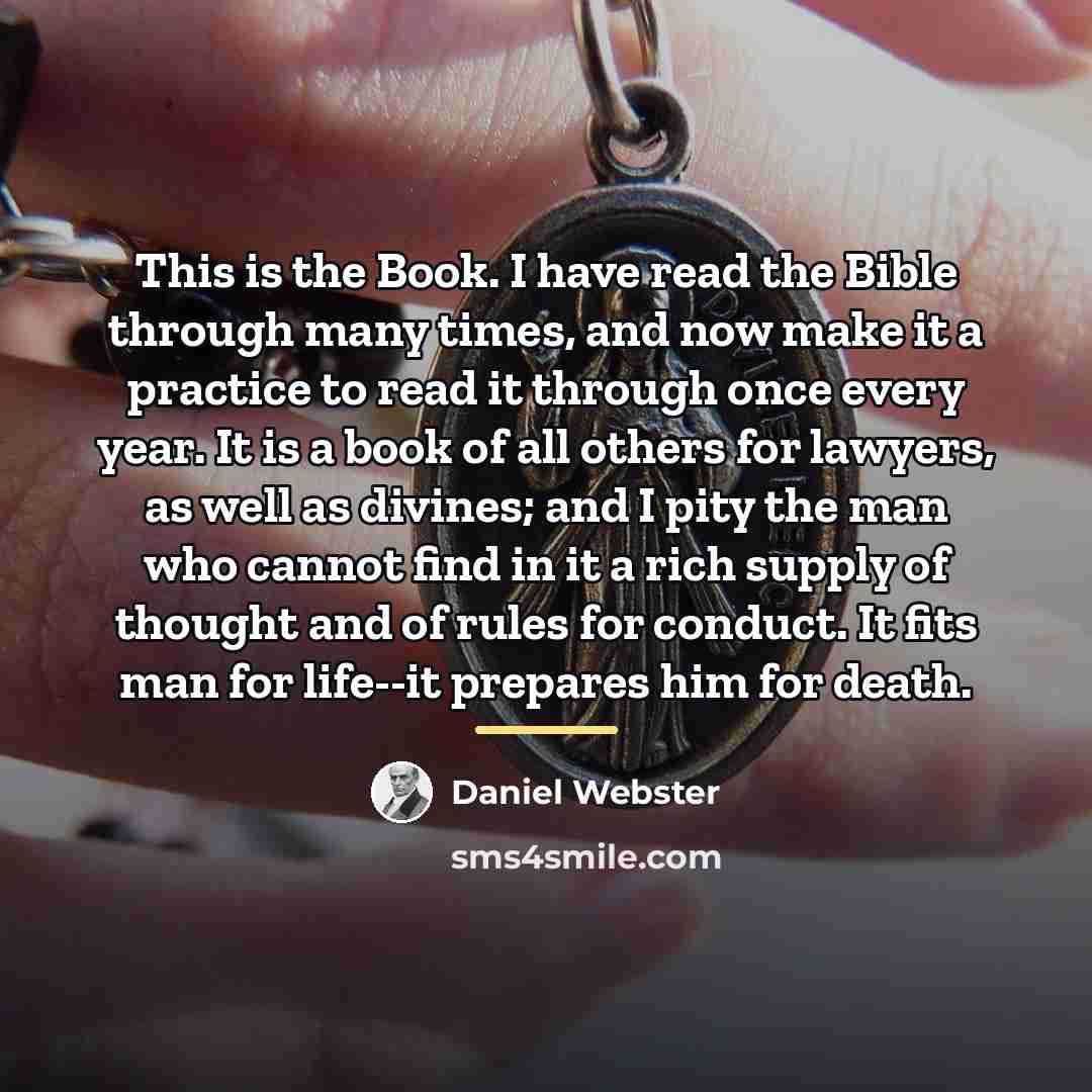 “This is the Book. I have read the Bible through…” quote by Daniel Webster