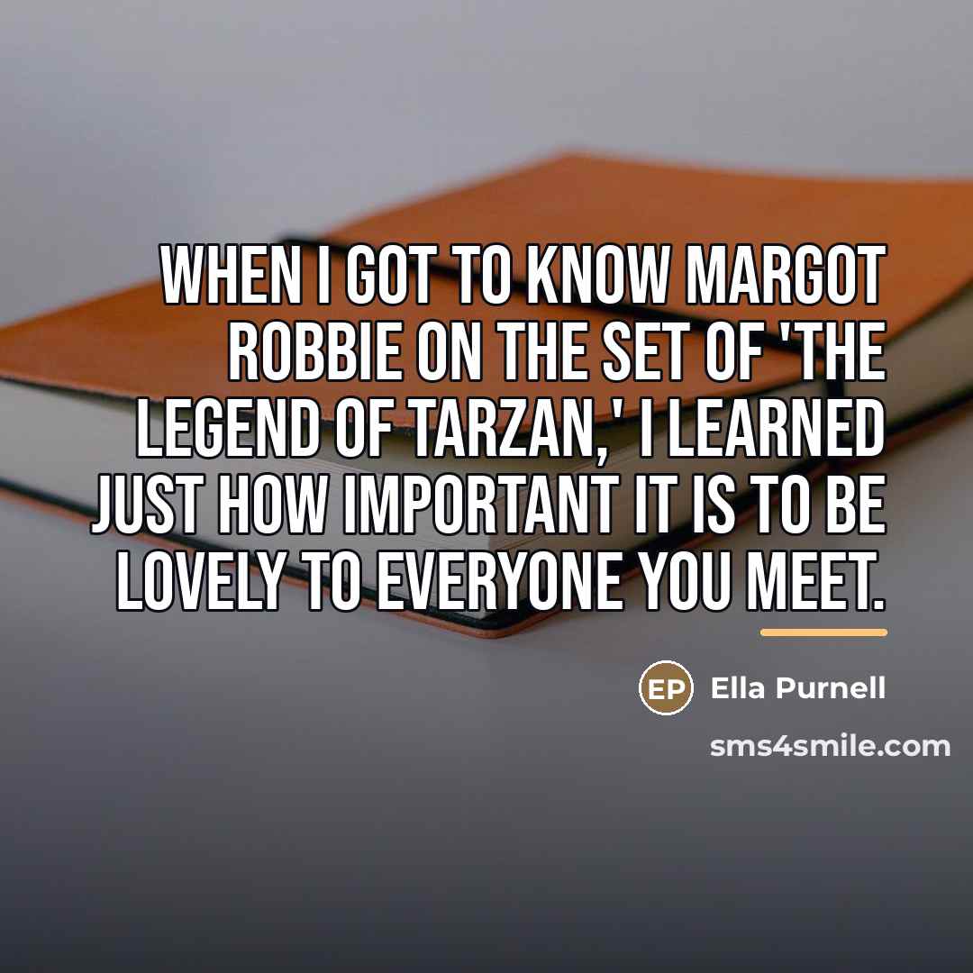 “When I got to know Margot Robbie on the set…” quote by Ella Purnell