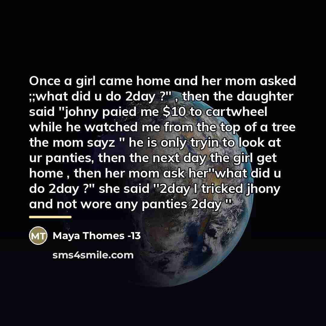 “Once a girl came home and her mom asked ;;what…” quote by Maya Thomes -13