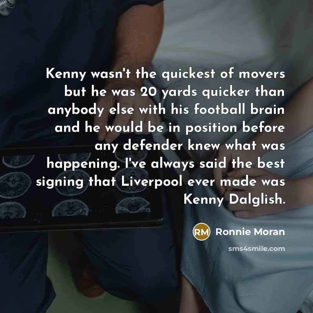 “Kenny wasn't the quickest of movers but he was 20…” quote by Ronnie Moran
