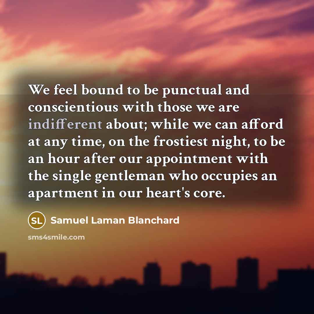 “We feel bound to be punctual and conscientious with those…” quote by Samuel Laman Blanchard