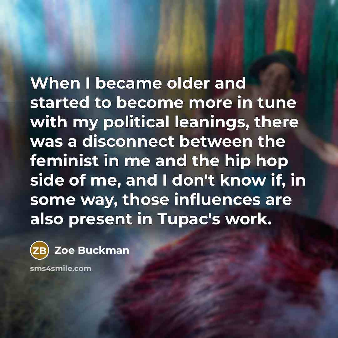 “When I became older and started to become more in…” quote by Zoe Buckman