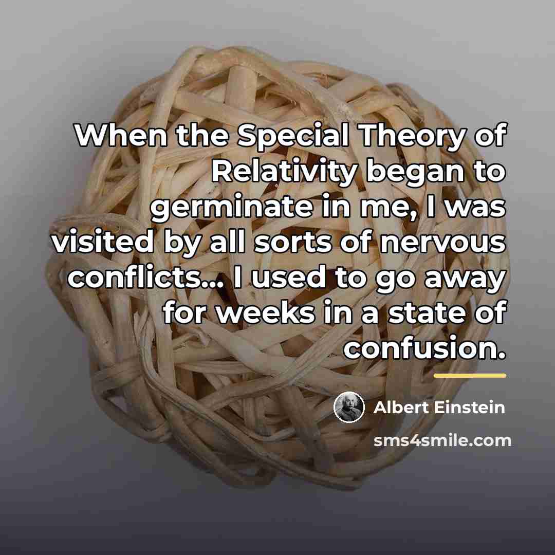 “When the Special Theory of Relativity began to germinate in…” quote by Albert Einstein