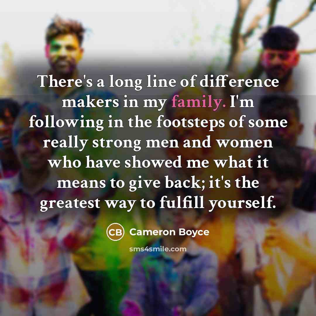 “There's a long line of difference makers in my family.…” quote by Cameron Boyce