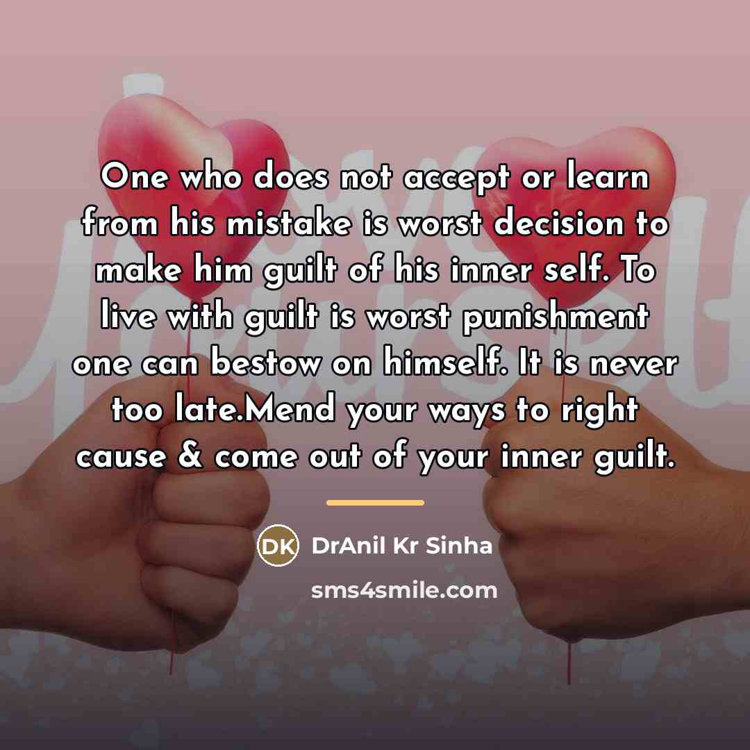 “One who does not accept or learn from his mistake…” quote by DrAnil Kr Sinha