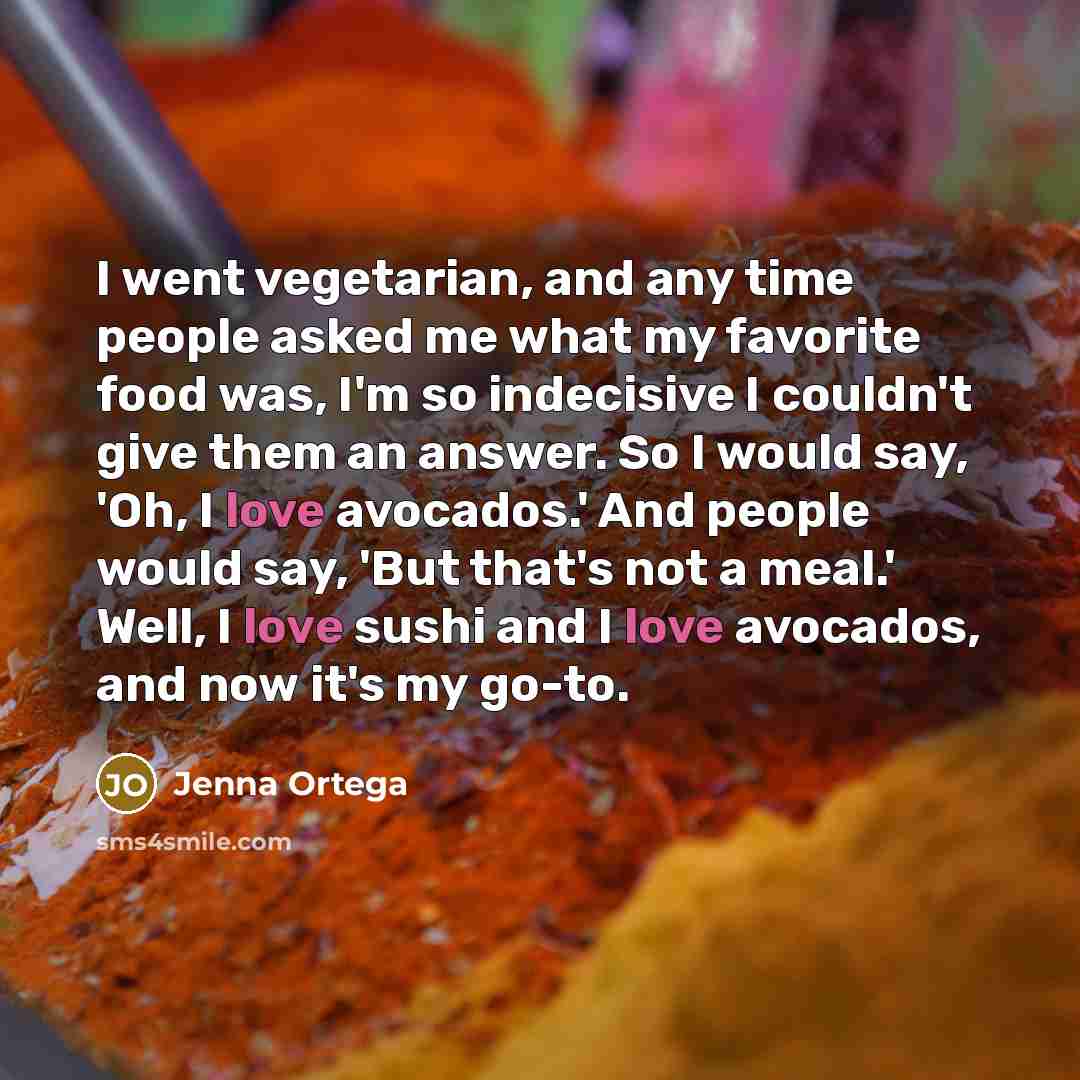 “I went vegetarian, and any time people asked me what…” quote by Jenna Ortega