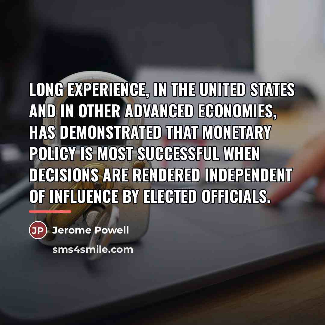“Long experience, in the United States and in other advanced…” quote by Jerome Powell