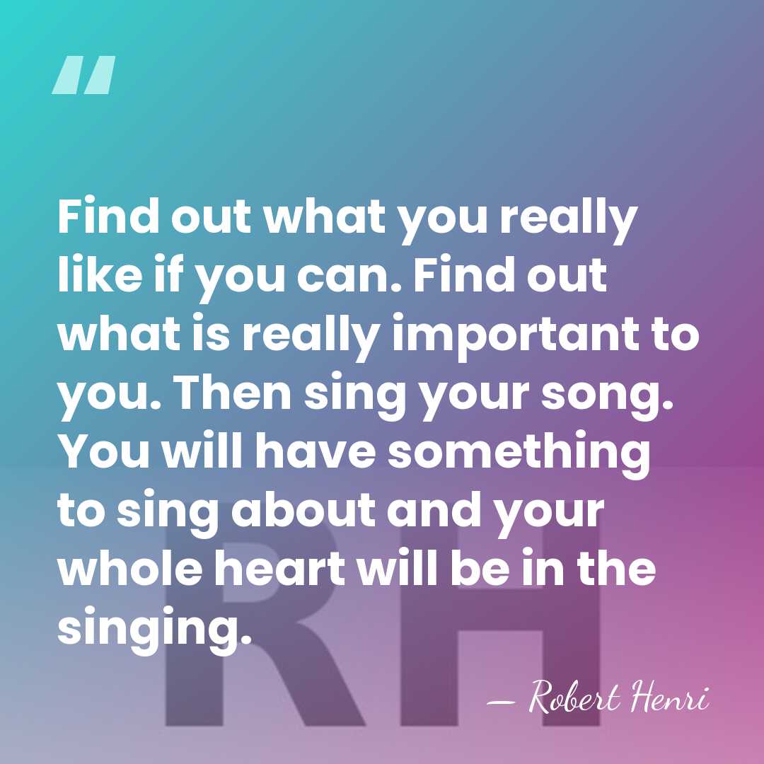 Find out what you really like if you can. Find out what&hellip; - Robert Henri