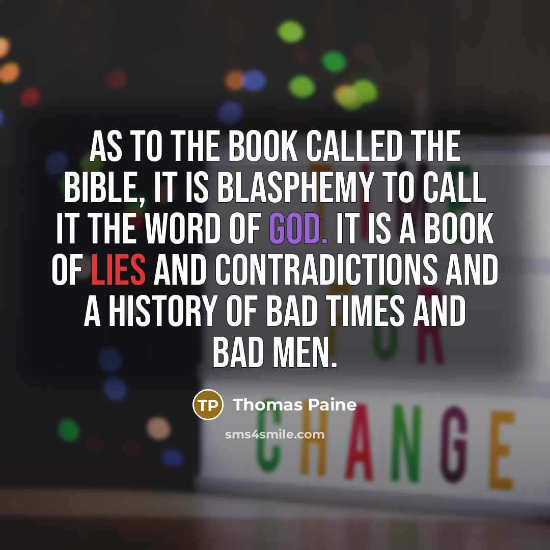 “As to the book called the bible, it is blasphemy…” quote by Thomas Paine