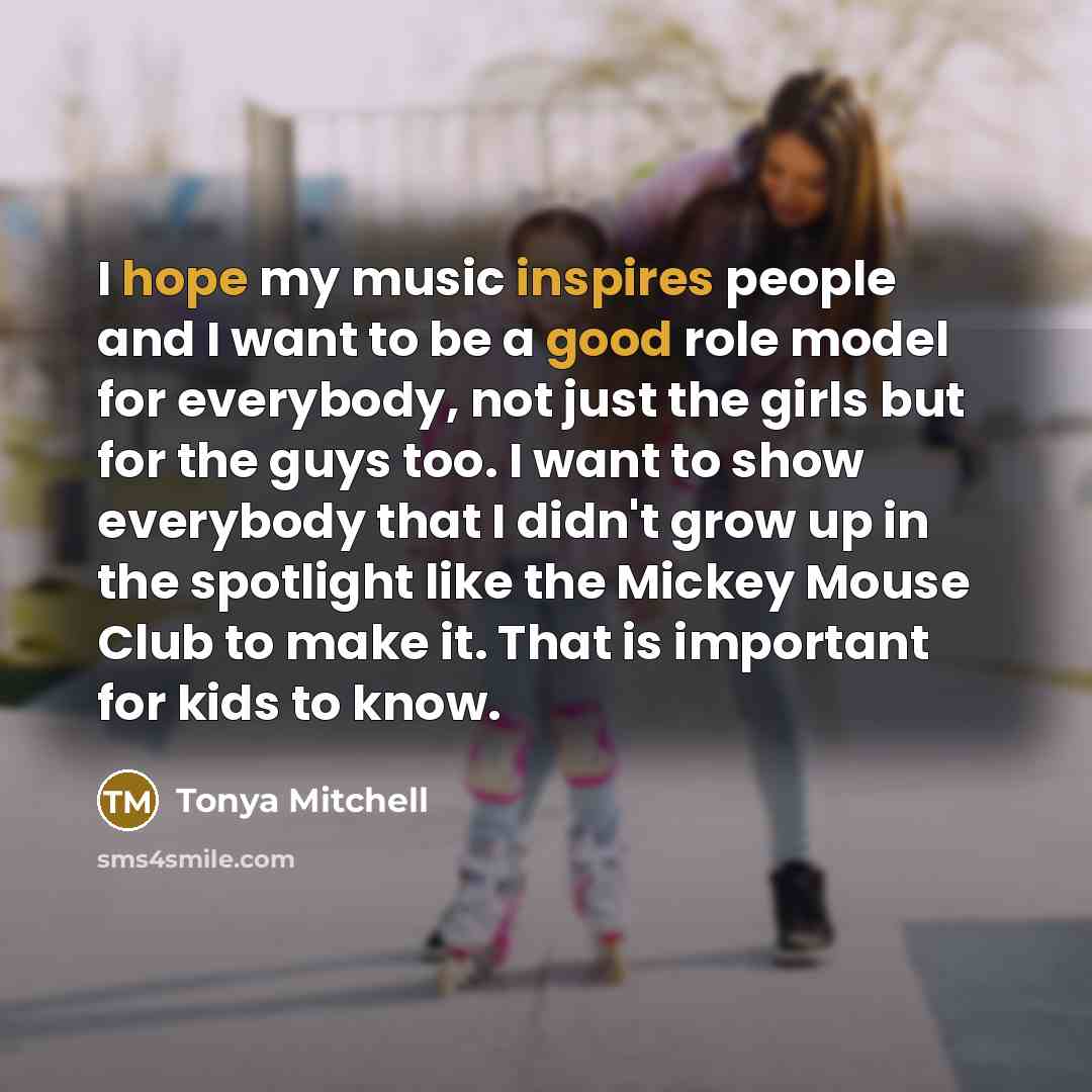 “I hope my music inspires people and I want to…” quote by Tonya Mitchell