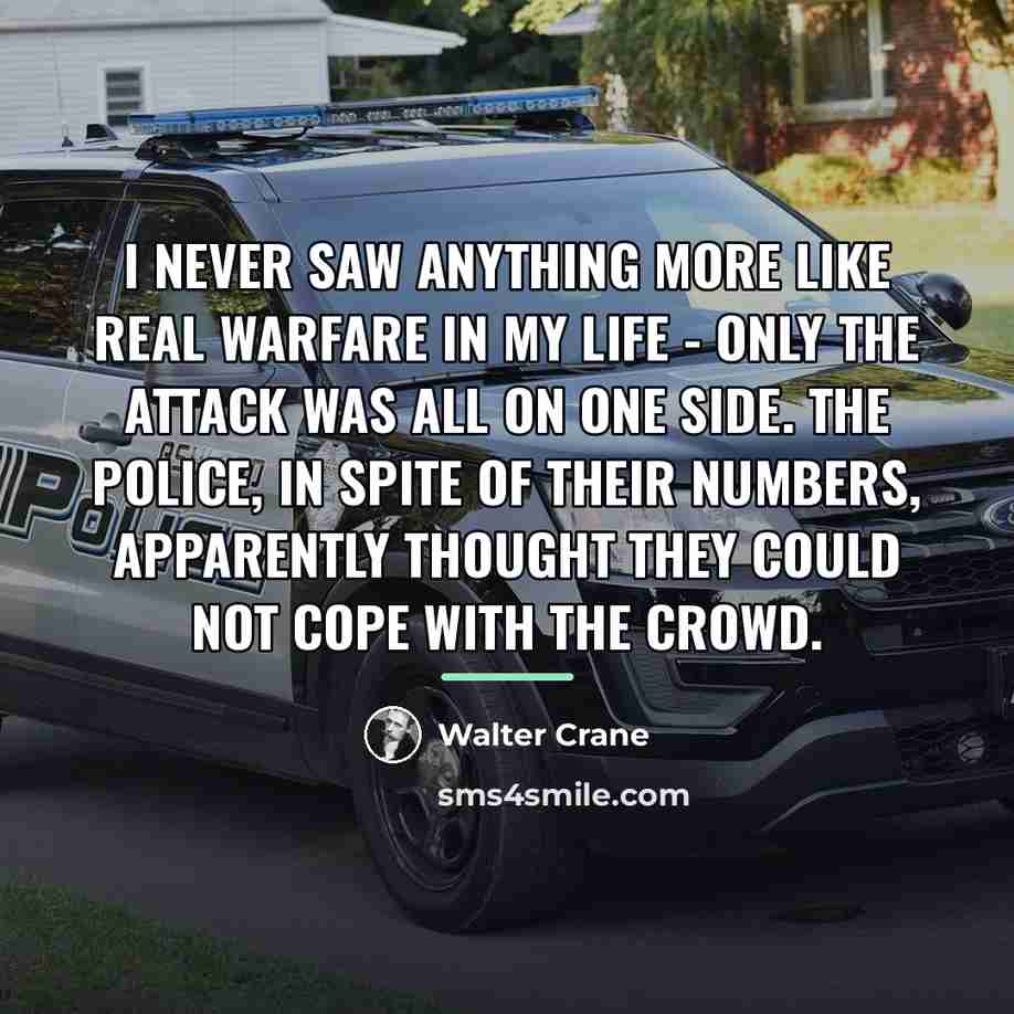 “I never saw anything more like real warfare in my…” quote by Walter Crane