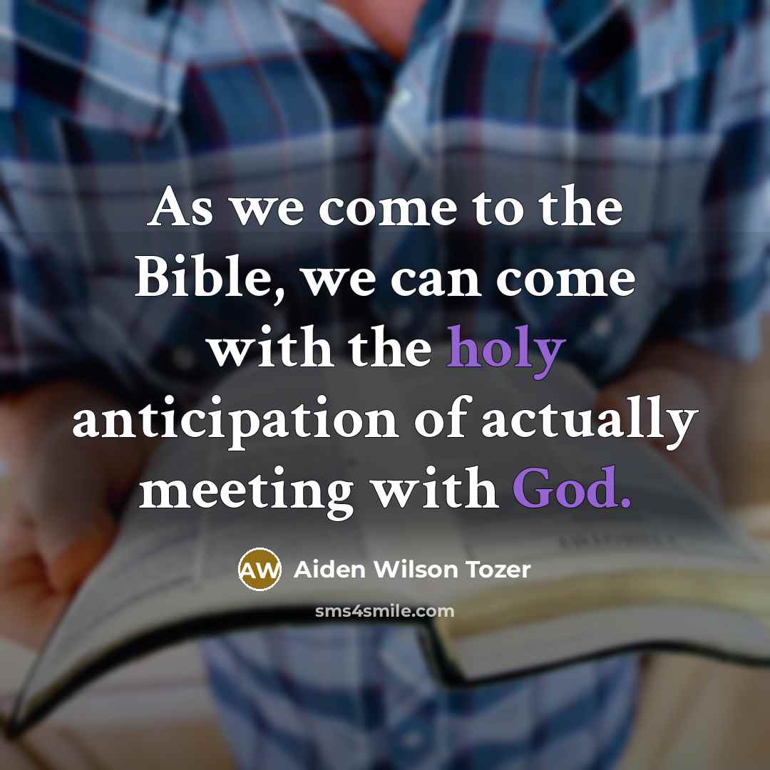 “As we come to the Bible, we can come with…” quote by Aiden Wilson Tozer