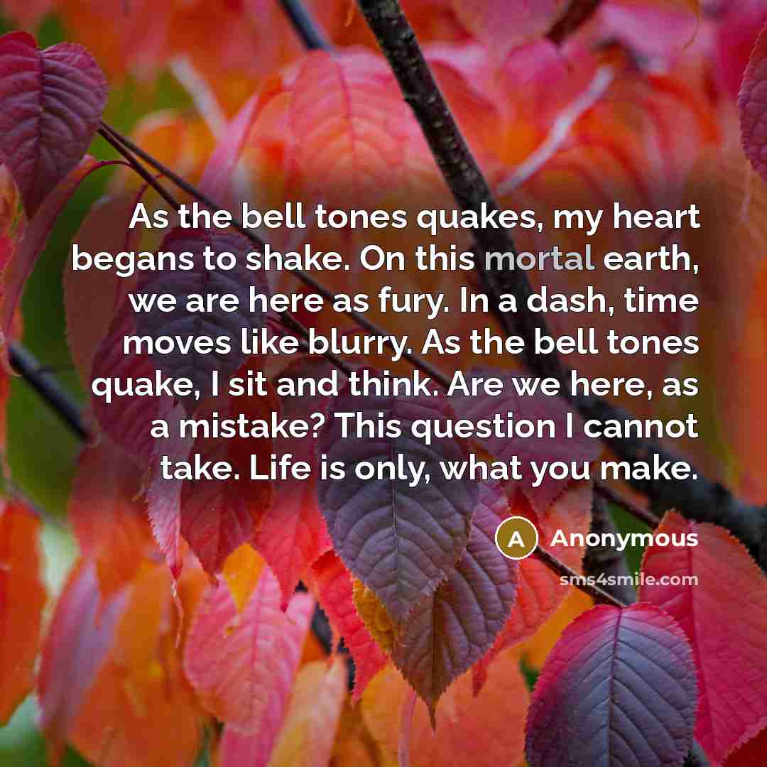 “As the bell tones quakes, my heart begans to shake.…” quote by Anonymous
