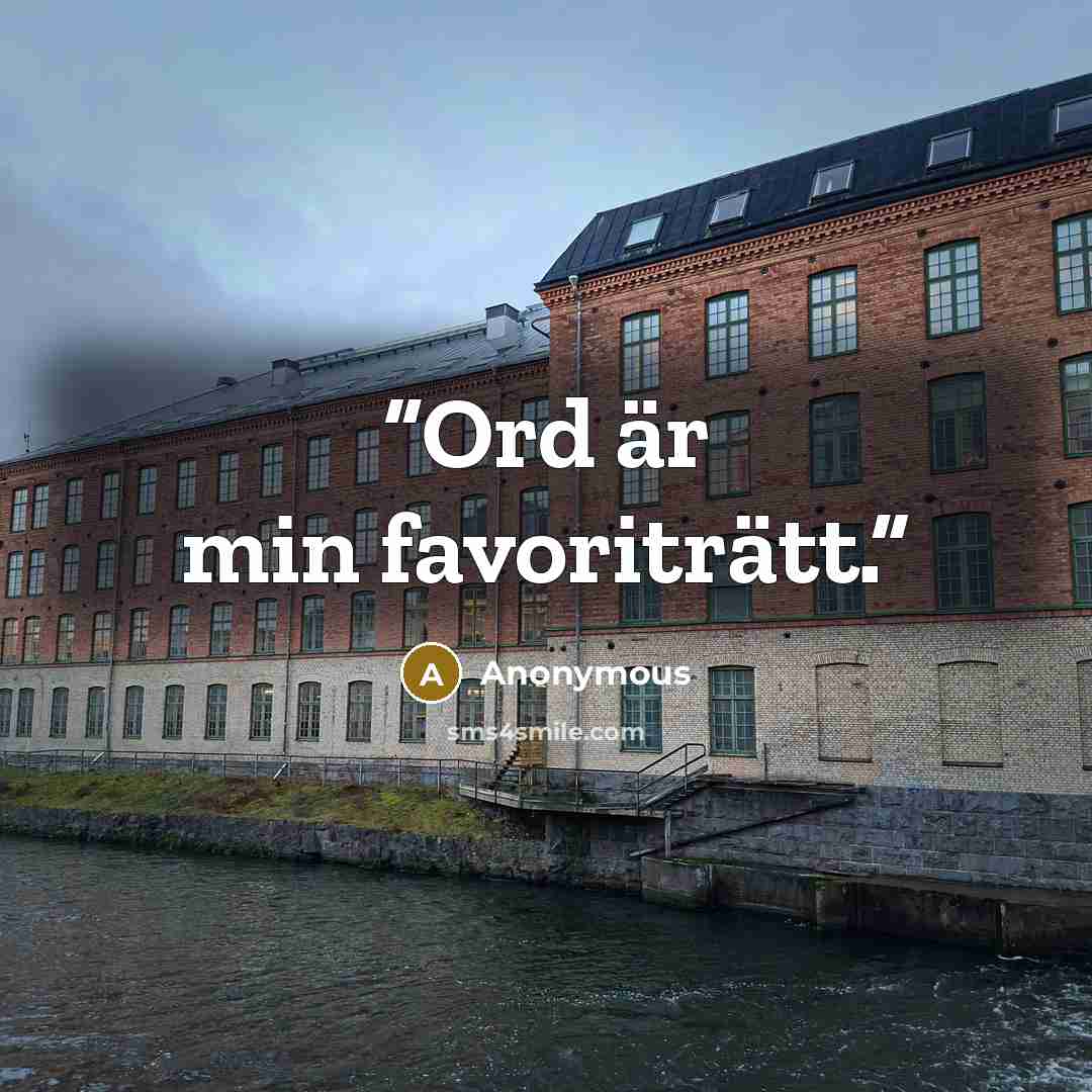 “Ord är min favoriträtt.” quote by Anonymous