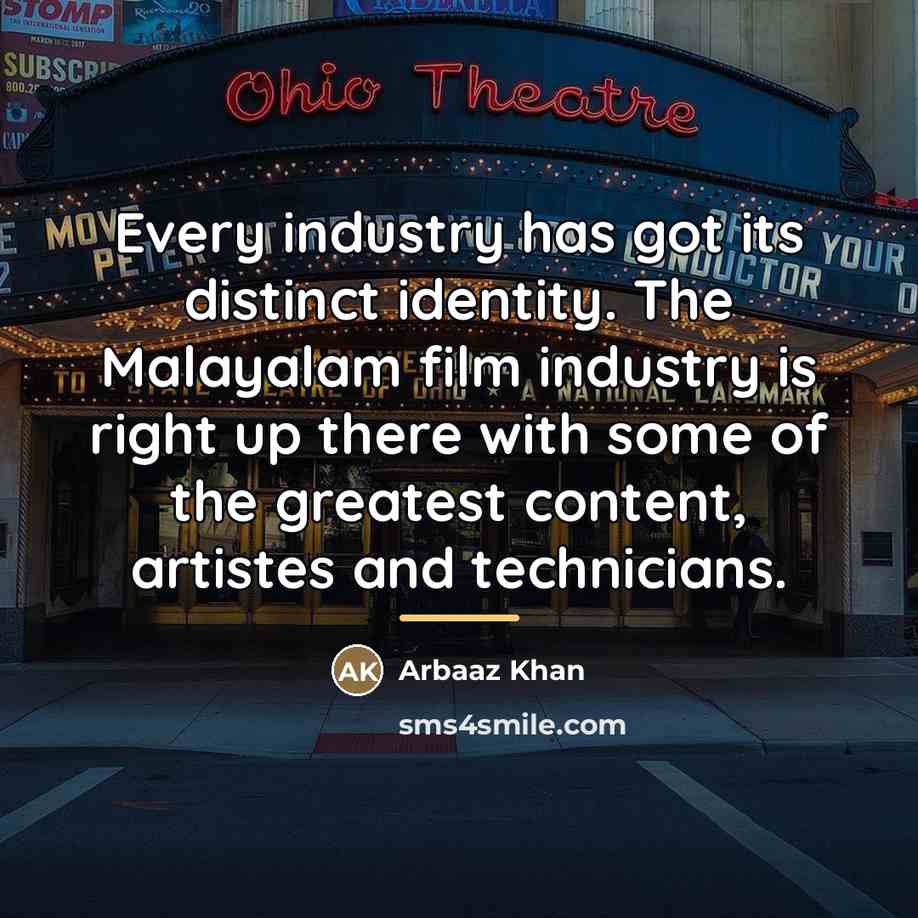 “Every industry has got its distinct identity. The Malayalam film…” quote by Arbaaz Khan