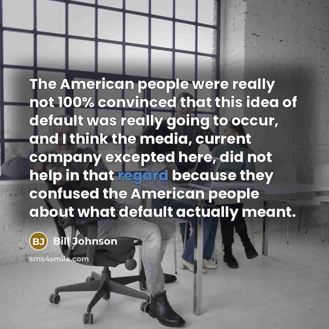 “The American people were really not 100% convinced that this…” quote by Bill Johnson