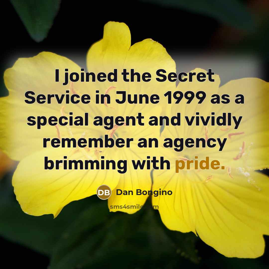 “I joined the Secret Service in June 1999 as a…” quote by Dan Bongino