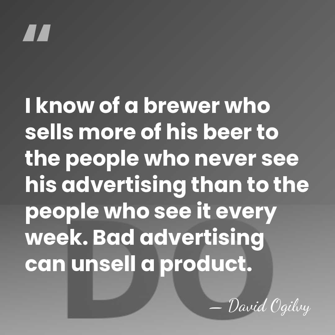 I know of a brewer who sells more of his beer to&hellip; - David Ogilvy