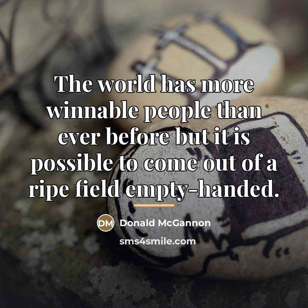“The world has more winnable people than ever before but…” quote by Anonymous