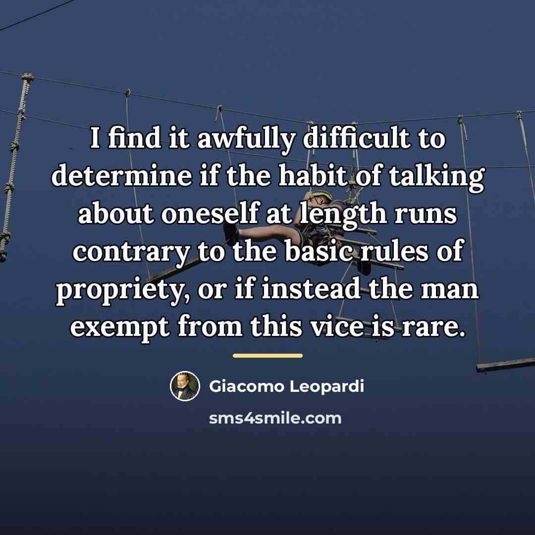 “I find it awfully difficult to determine if the habit…” quote by Giacomo Leopardi