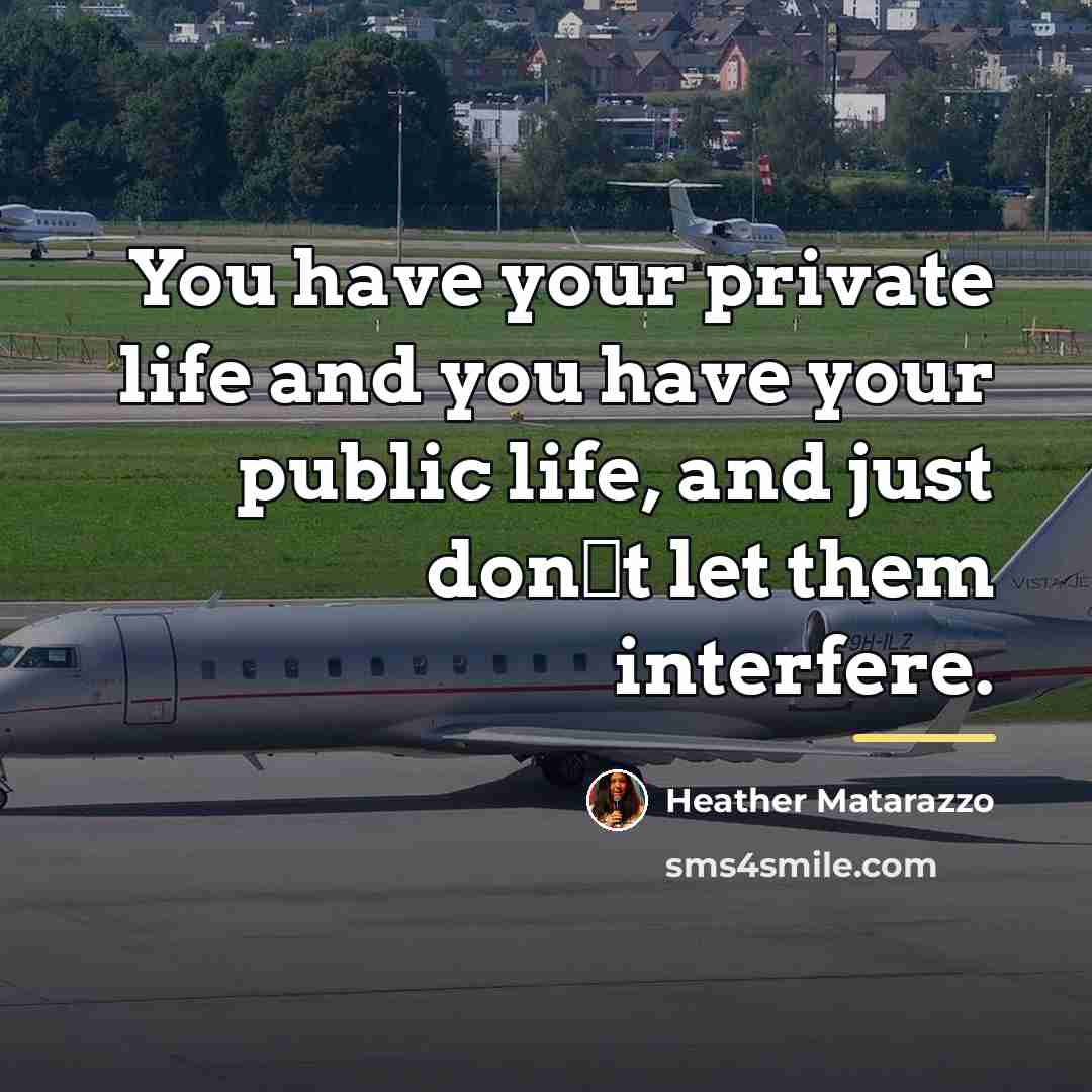 “You have your private life and you have your public…” quote by Heather Matarazzo