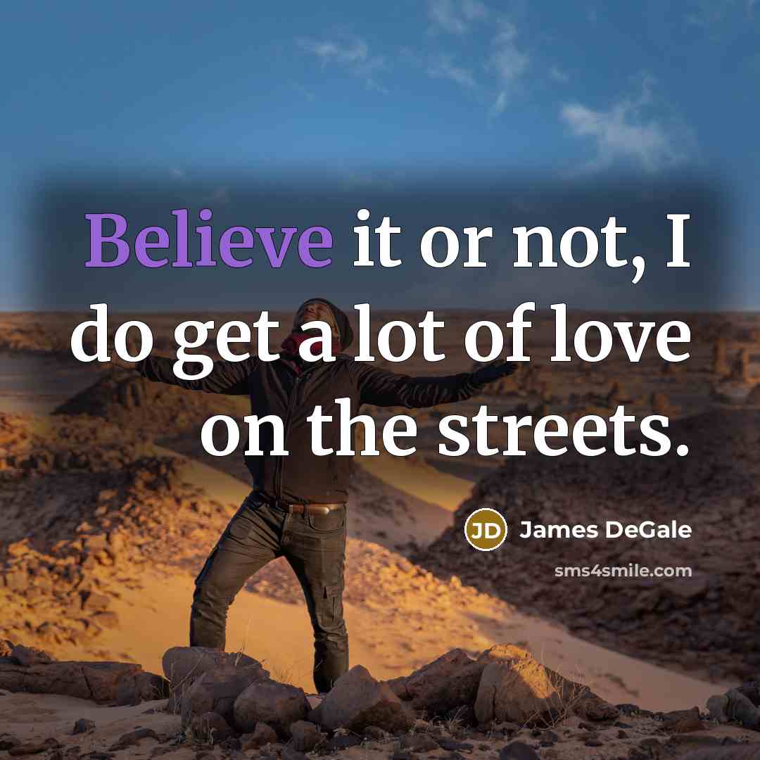 “Believe it or not, I do get a lot of…” quote by James DeGale