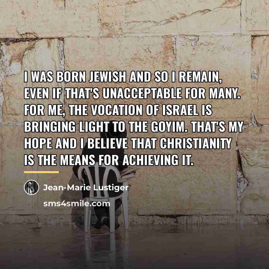 “I was born Jewish and so I remain, even if…” quote by Anonymous