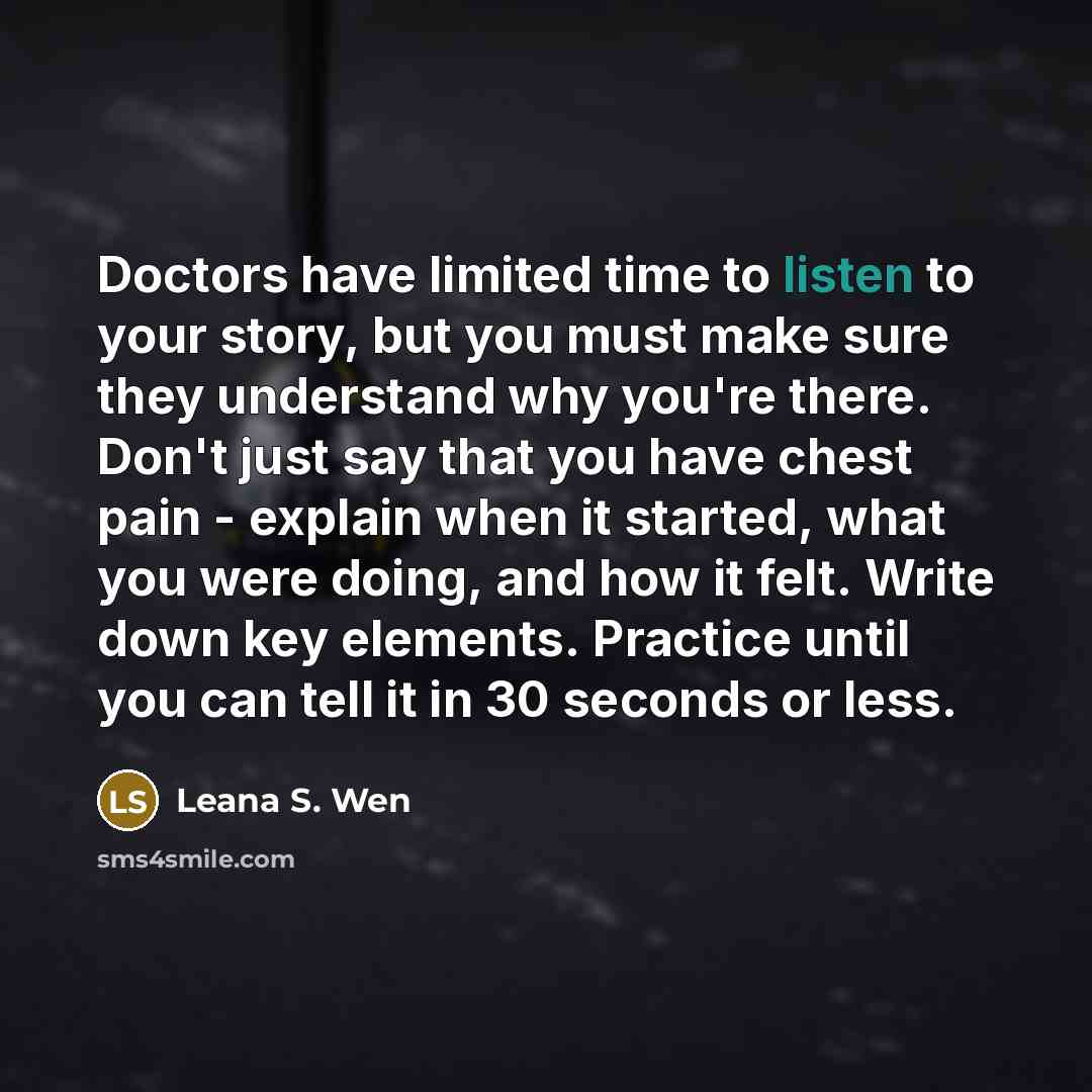“Doctors have limited time to listen to your story, but…” quote by Leana S. Wen