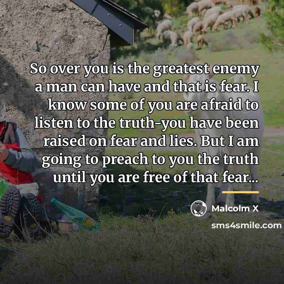 “So over you is the greatest enemy a man can…” quote by Malcolm X
