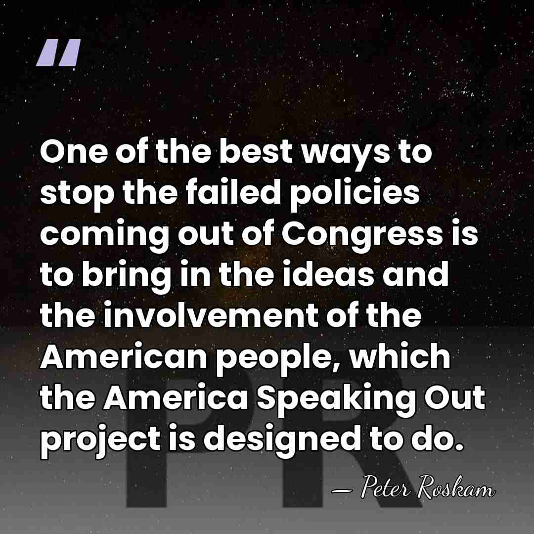 One of the best ways to stop the failed policies coming out&hellip; - Peter Roskam