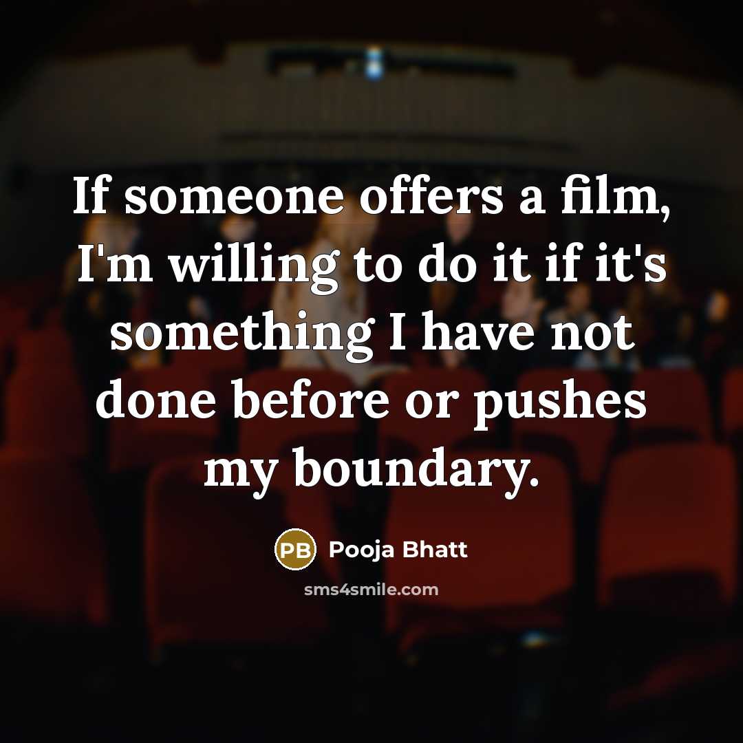 “If someone offers a film, I'm willing to do it…” quote by Pooja Bhatt