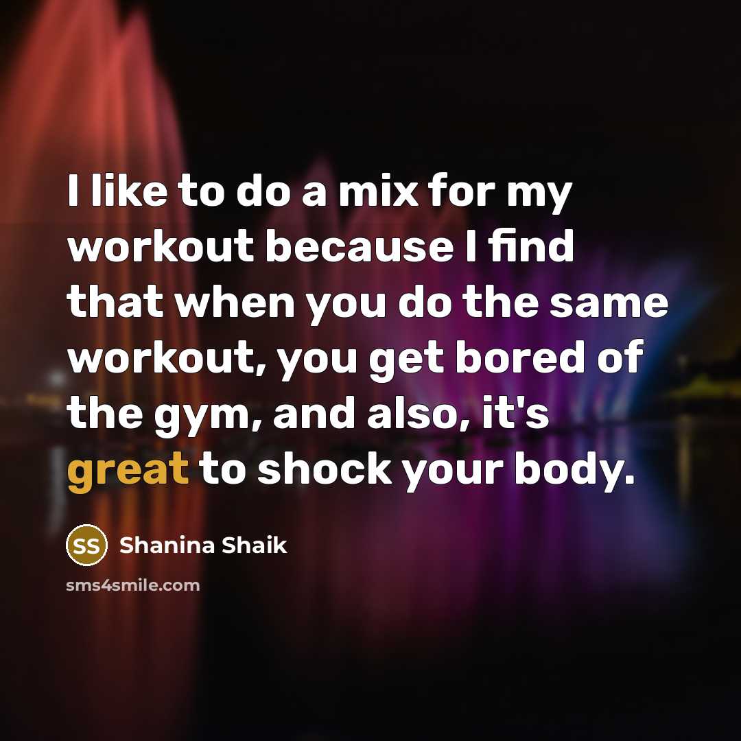 “I like to do a mix for my workout because…” quote by Shanina Shaik