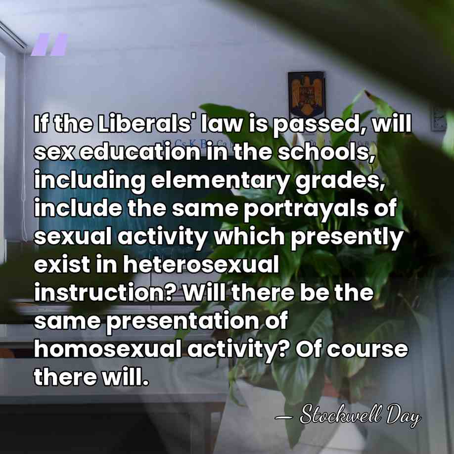 If the Liberals' law is passed, will sex education in the schools,&hellip; - Stockwell Day