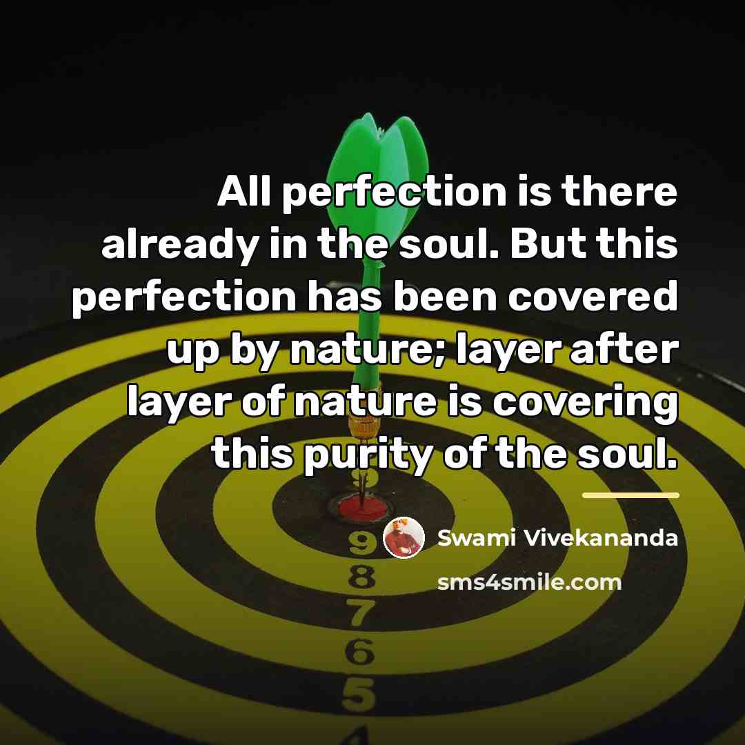 “All perfection is there already in the soul. But this…” quote by Swami Vivekananda