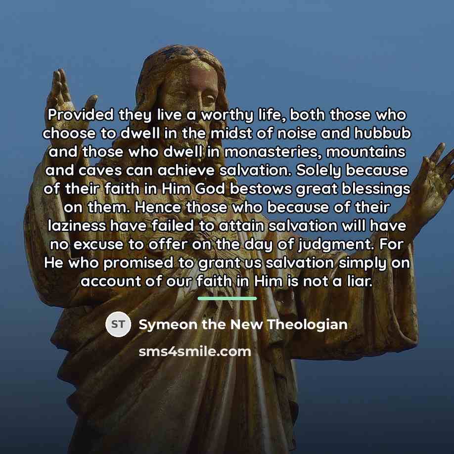 “Provided they live a worthy life, both those who choose…” quote by Symeon the New Theologian