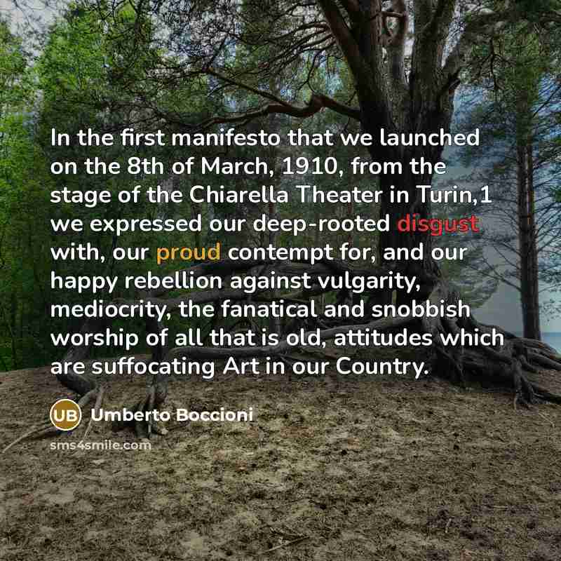 “In the first manifesto that we launched on the 8th…” quote by Umberto Boccioni