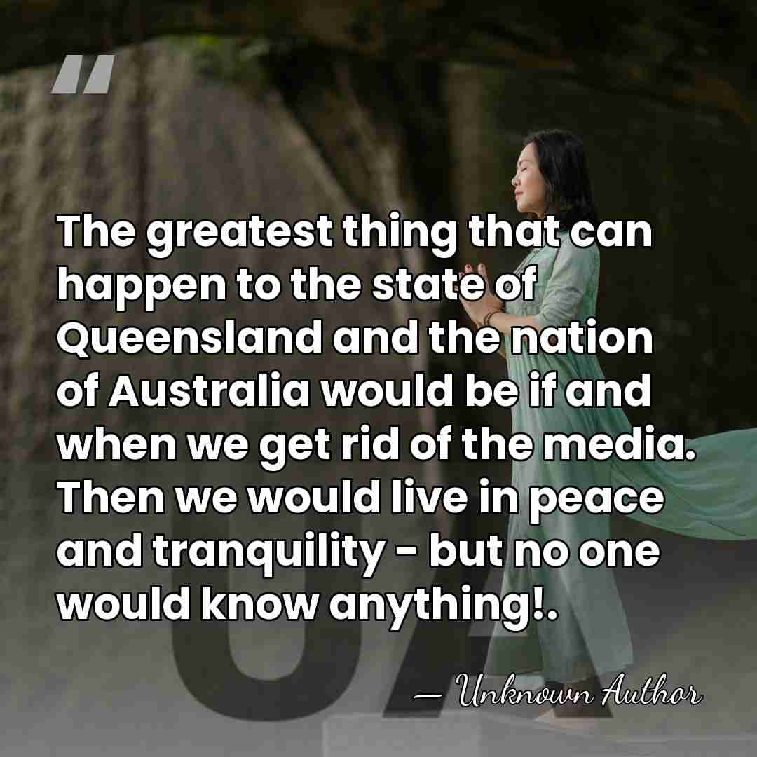 The greatest thing that can happen to the state of Queensland and&hellip; - Johannes "Joh" Bjelke-Petersen