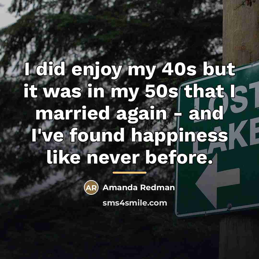“I did enjoy my 40s but it was in my…” quote by Amanda Redman