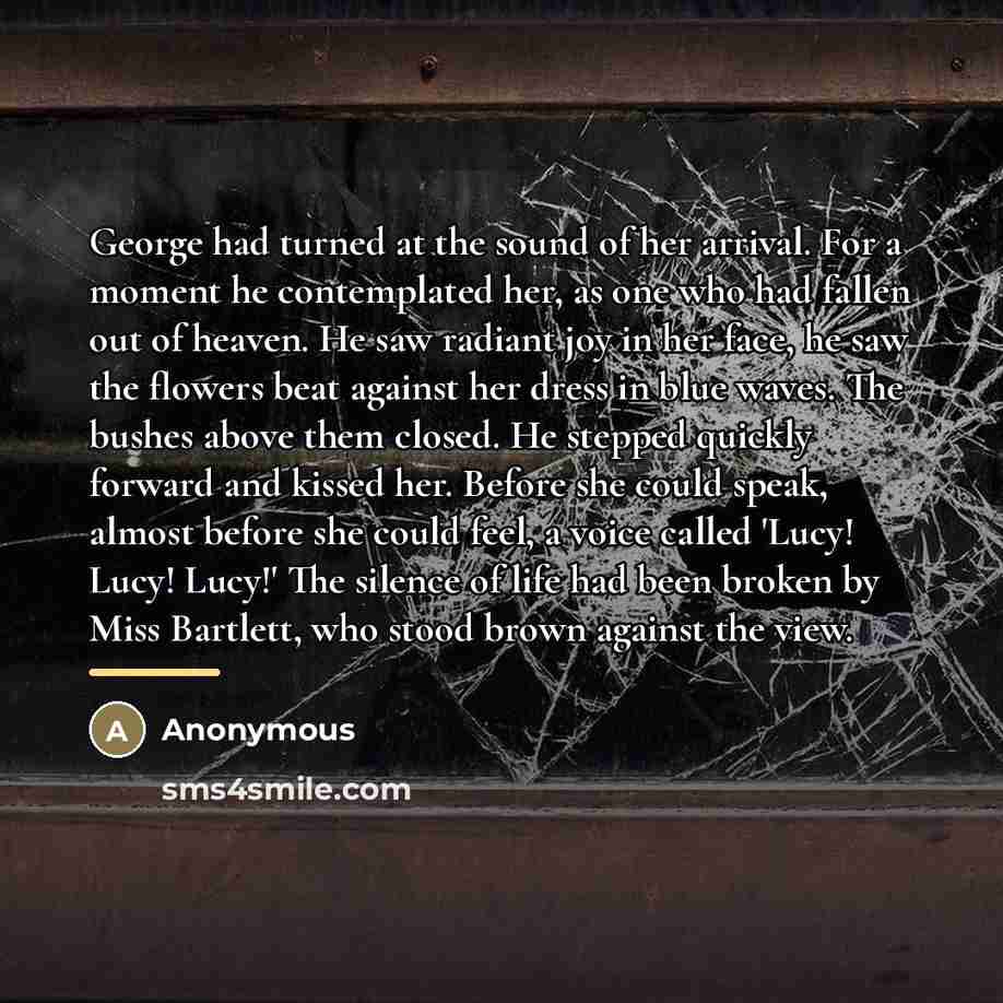 “George had turned at the sound of her arrival. For…” quote by Anonymous