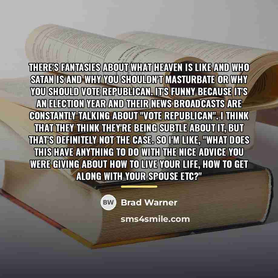 “There's fantasies about what heaven is like and who Satan…” quote by Brad Warner