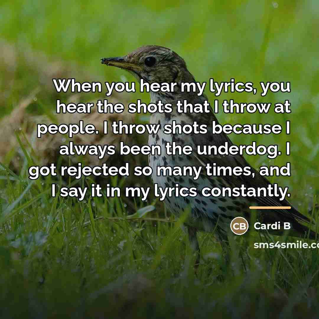 “When you hear my lyrics, you hear the shots that…” quote by Cardi B