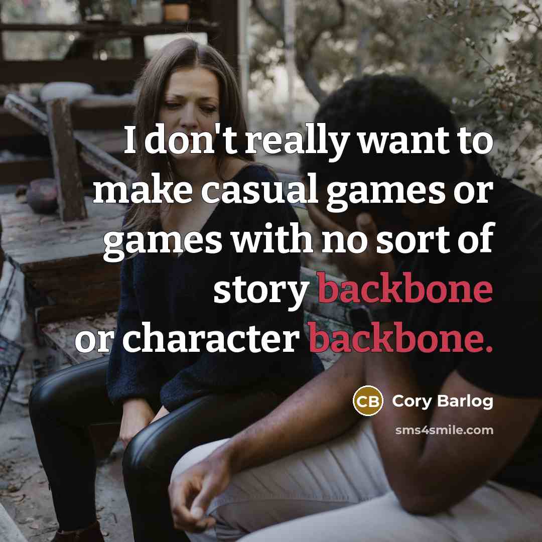 “I don't really want to make casual games or games…” quote by Cory Barlog