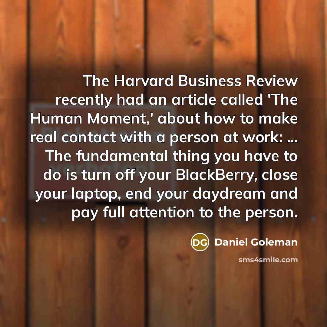 “The Harvard Business Review recently had an article called 'The…” quote by Daniel Goleman