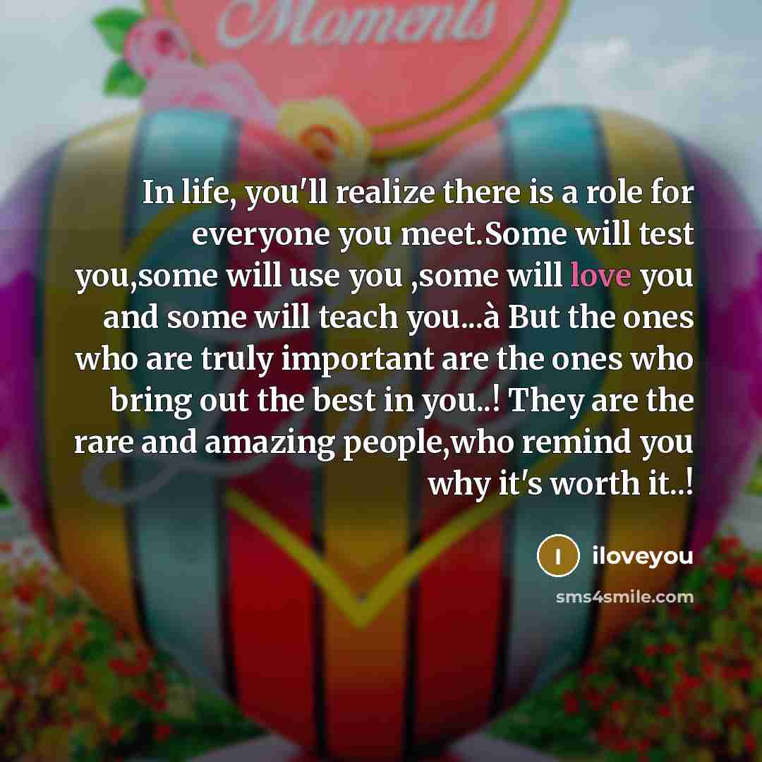 “In life, you'll realize there is a role for everyone…” quote by iloveyou