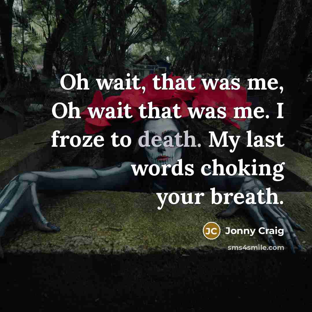 “Oh wait, that was me, Oh wait that was me.…” quote by Jonny Craig