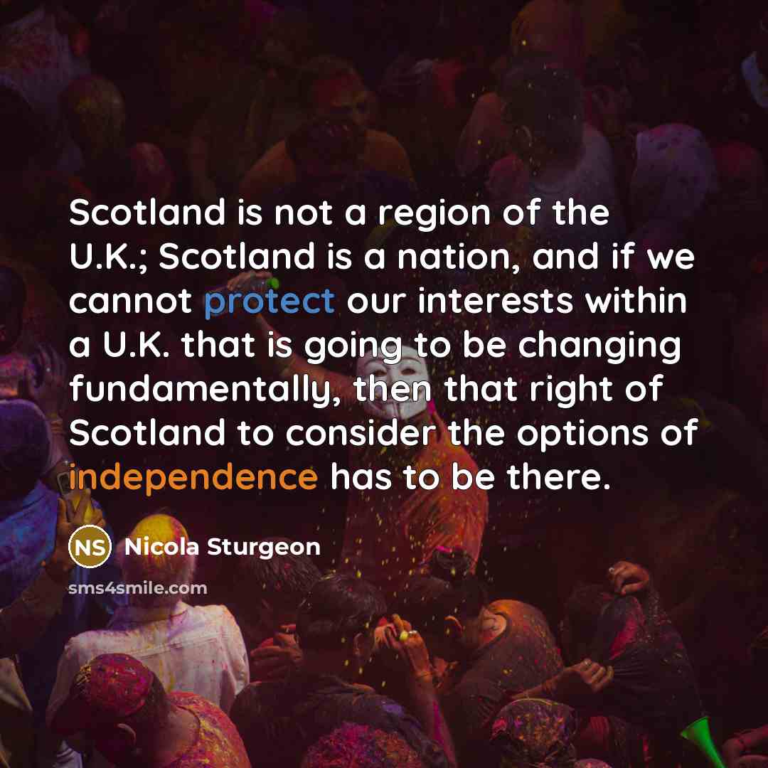 “Scotland is not a region of the U.K.; Scotland is…” quote by Nicola Sturgeon