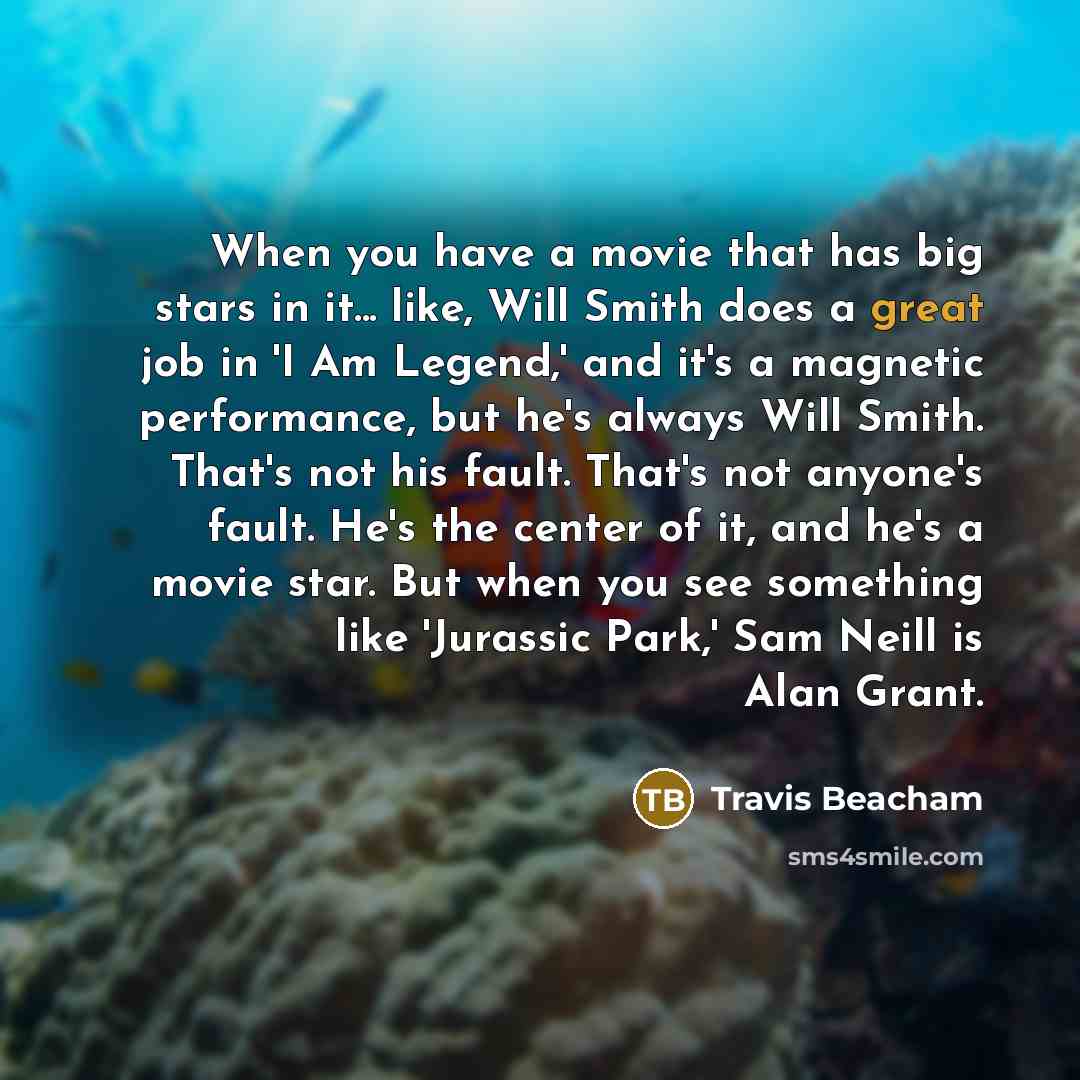 “When you have a movie that has big stars in…” quote by Travis Beacham