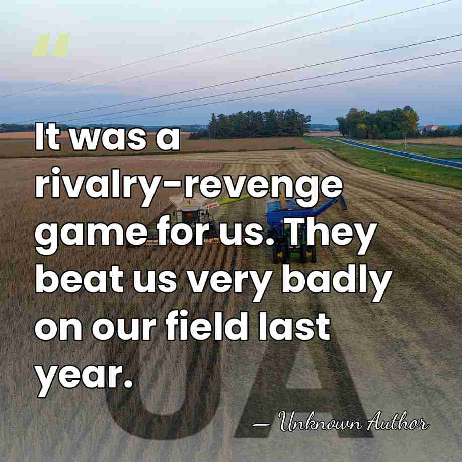 It was a rivalry-revenge game for us. They beat us very badly&hellip; - Todd Martin