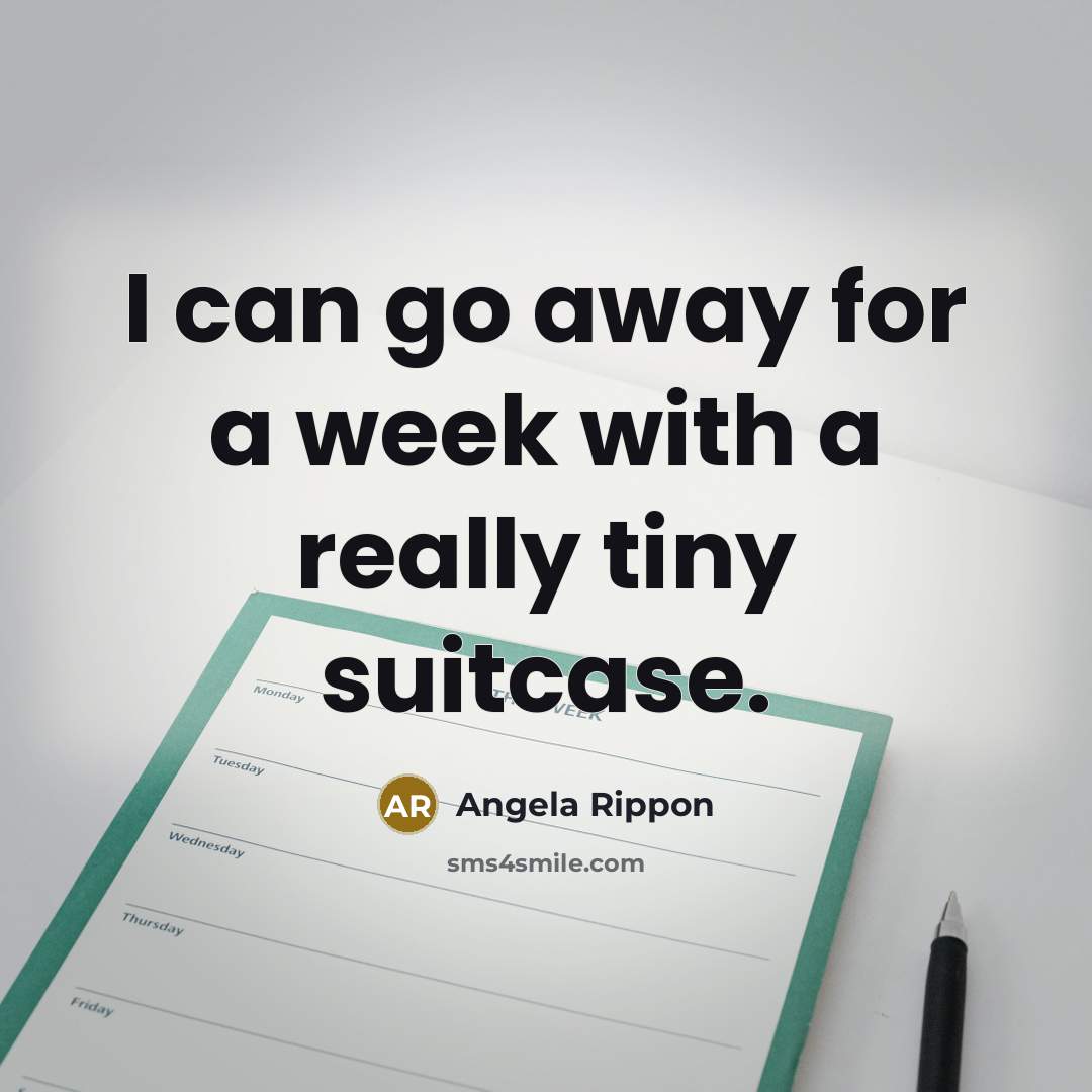“I can go away for a week with a really…” quote by Angela Rippon